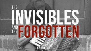 The Invisibles and the Forgotten Salmos 31:24 Nueva Traducción Viviente