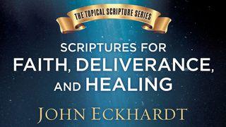 Scriptures For Faith, Deliverance, And Healing Matthew 4:23 New Living Translation