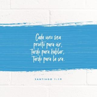 Santiago 1:19-20 RVR1960