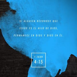 1 Juan 4:15-21 RVR1960