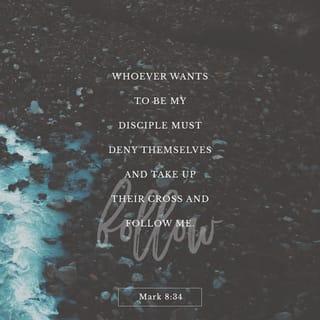 Mark 8:34-37 NCV