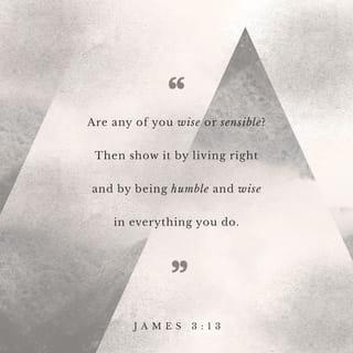 James 3:13-18 NCV