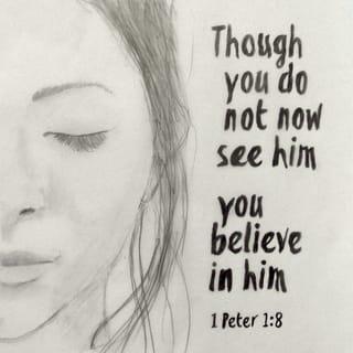 1 Peter 1:8-22 NCV