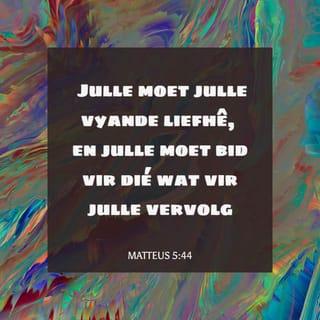 MATTEUS 5:44 AFR83