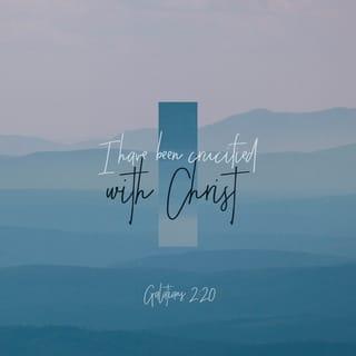 Galatians 2:20 - I was put to death on the cross with Christ, and I do not live anymore—it is Christ who lives in me. I still live in my body, but I live by faith in the Son of God who loved me and gave himself to save me.