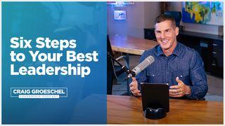 Atteindre votre meilleur leadership en 6 étapes