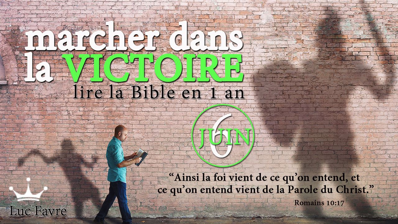 Marcher Dans La Victoire - Lire La Bible en 1 an - Juin