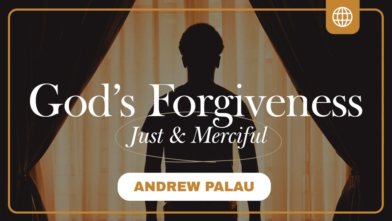 God's Forgiveness: Just and Merciful