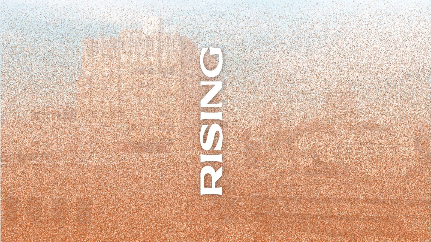 Rising | We Give and Grow