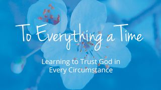 To Everything A Time Psalm 100:2 English Standard Version 2016