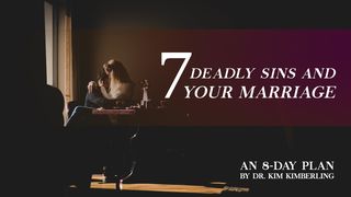 Seven Deadly Sins And Your Marriage Proverbs 25:27 English Standard Version 2016