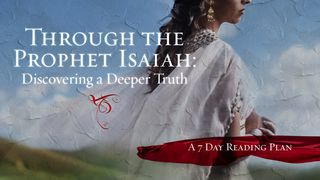 Through Prophet Isaiah: Discovering Deeper Truth Isaiah 7:9 New International Version (Anglicised)