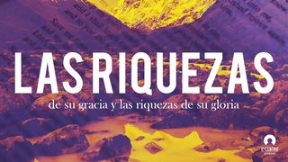 Las riquezas de su gracia y las riquezas de su gloria 1 Samuel 17:45 Nueva Versión Internacional - Español