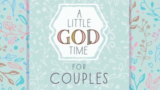 A Little God Time For Couples Psalms 101:3 New International Version
