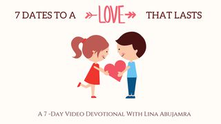 7 Dates To A Love That Lasts 1 Corinthians 6:17 New Living Translation