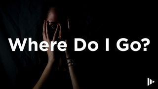 Where Do I Go? Devotions From Time of Grace Psalms 11:3 Amplified Bible