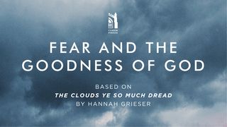 Fear And The Goodness Of God 1 Corinthians 15:42-44 The Message