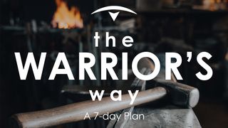 The Warrior's Way 1 John 2:2-6 The Message