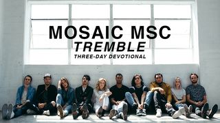 Tremble From MOSAIC MSC Mark 4:35-38 The Message