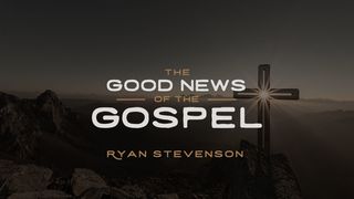 The Good News Of The Gospel John 15:16-17 New King James Version