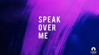 Speak Over Me Mark 6:41 King James Version