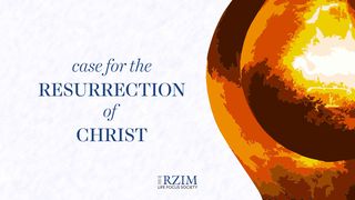 Case For The Resurrection Of Christ Luke 1:3 New Century Version