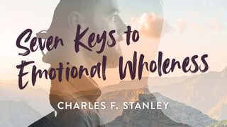 Seven Keys To Emotional Wholeness Matthew 10:5-8 The Message