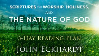 Scriptures For Worship, Holiness, And The Nature Of God Psalm 121:3-4 English Standard Version 2016