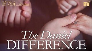 The Daniel Difference Daniel 6:10, 12 New American Standard Bible - NASB 1995