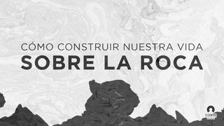 Cómo construir nuestra vida sobre la Roca Mateo 5:48 Nueva Versión Internacional - Español
