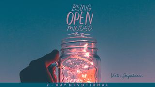 Being Open Minded John 19:2 New Living Translation