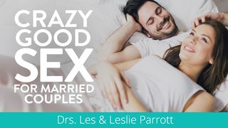 Crazy Good Sex For Married Couples Hebrews 13:4 New Living Translation