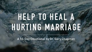 Help For A Hurting Marriage Proverbs 21:15 The Message
