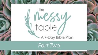 The Messy Table (Part 2): A 7-Day Bible Plan For Women Psalmet 1:6 Bibla Shqip 1994