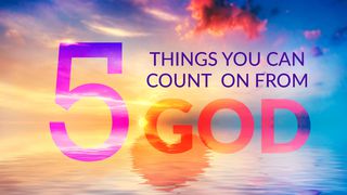 5 Things You Can Count On From God Daniel 1:12 New Century Version
