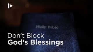 Don't Block God's Blessings 2 Samuel 9:7 English Standard Version 2016