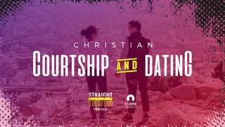 Christian Courtship And Dating  2 Corinthians 6:14-18 The Message