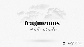 Fragmentos del cielo Colosenses 1:13 Nueva Versión Internacional - Español