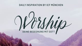Worship - deine Begegnung mit Gott Offenbarung 4:8 Hoffnung für alle