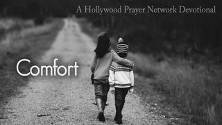 Hollywood Prayer Network On Comfort Psalms 119:50 New Living Translation