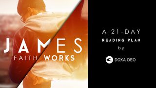 James.  A 21-day reading plan by Doxa Deo. James 5:12-19 New International Version