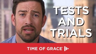 Tests and Trials 2 Peter 3:9 The Passion Translation