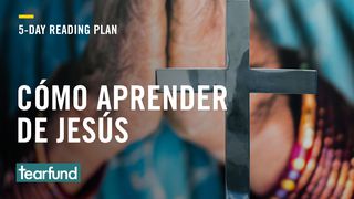 CÓMO APRENDER DE JESÚS Efesios 4:1-7 Nueva Versión Internacional - Español