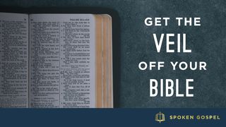 Get The Veil Off Your Bible 2 Corinthians 4:1 English Standard Version 2016