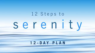 12 Steps to Serenity Psalms 6:4 New King James Version