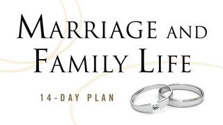 Marriage and Family Life Reading Plan Exodus 36:1 New International Version
