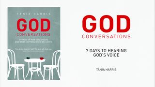 God Conversations: 7 Days To Hearing God’s Voice Job 33:14 New Living Translation