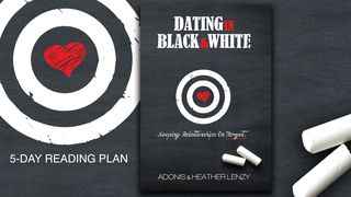 Dating In Black & White: Boundaries, Sex & Reality Amos 3:3 New Century Version