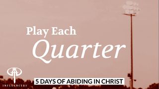 Play Each Quarter 1 Corinthians 9:25-27 New Living Translation