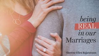 Being Real In Our Marriages Matthew 19:4-6 English Standard Version 2016